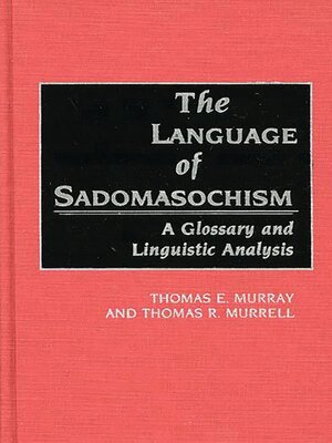 cover image of The Language of Sadomasochism